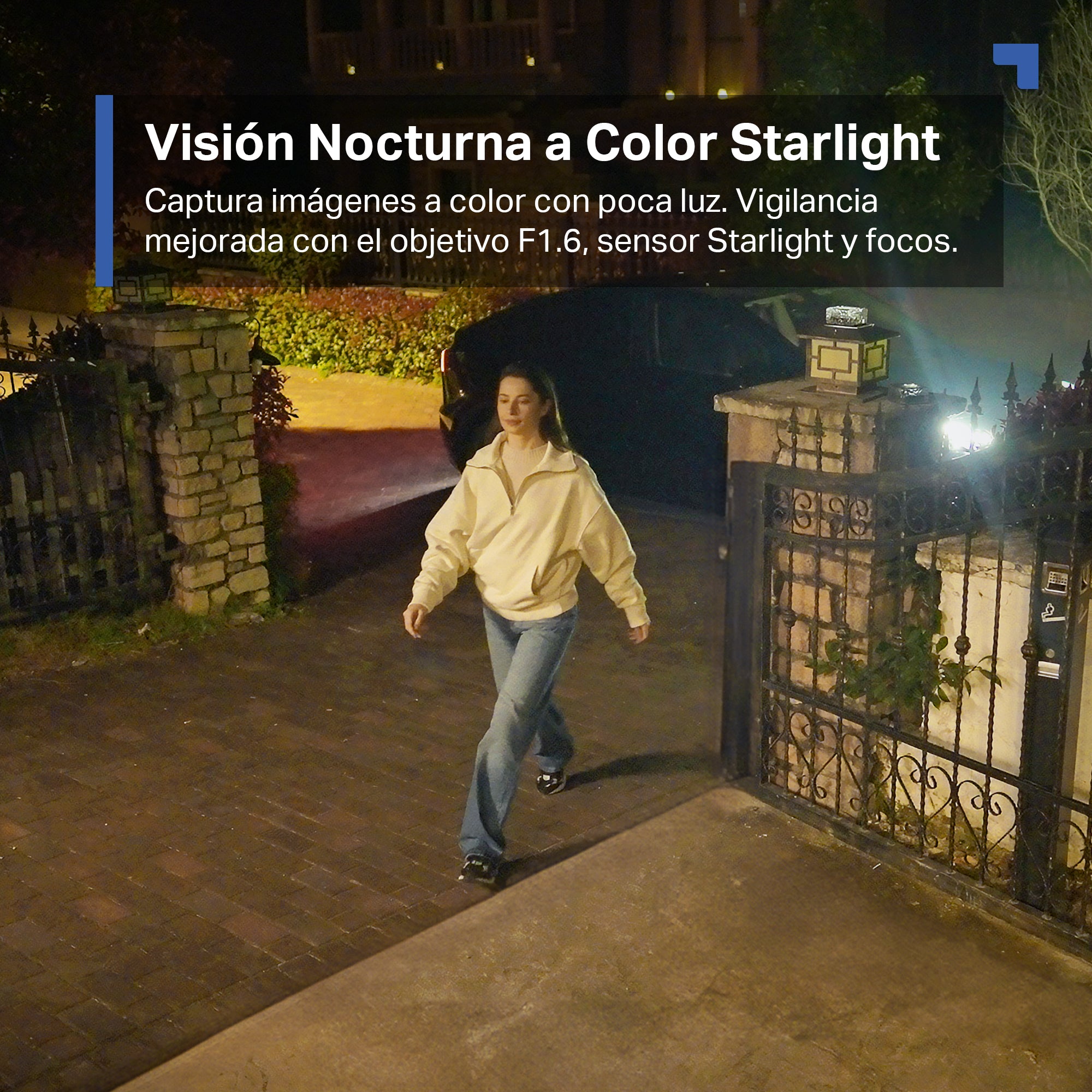 Visión nocturna a color con sensor Starlight para grabaciones claras incluso en la oscuridad