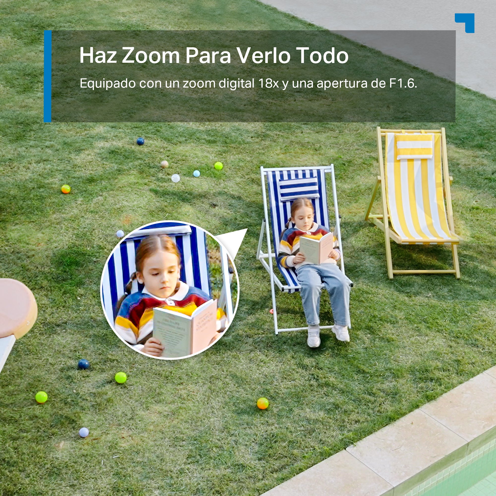 Zoom digital 18x con apertura F1.6 de la Tapo C560WS para ampliar detalles a distancia